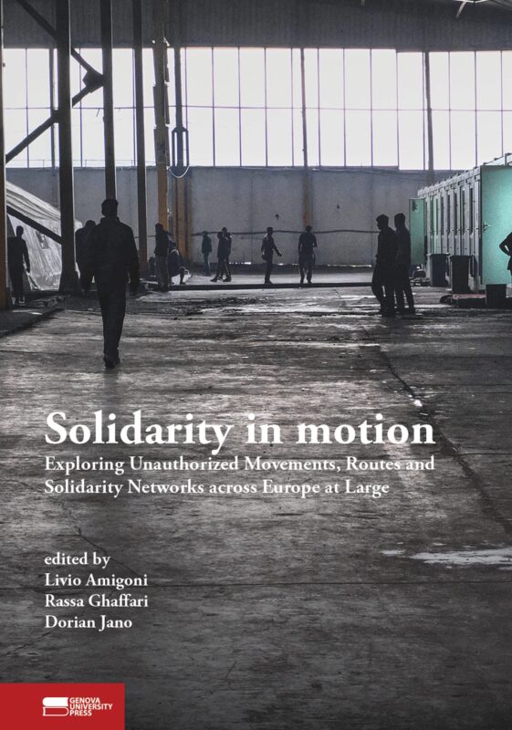 Solidarity in Motion: Exploring Unauthorized Movements, Routes, and Solidarity Networks across Europe at Large